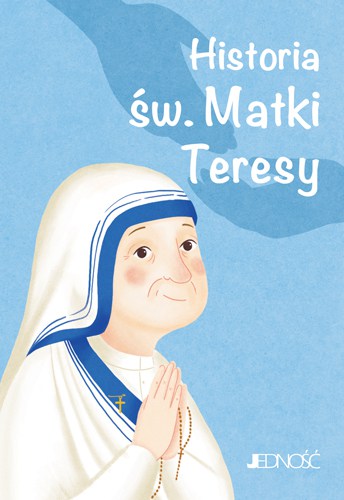 Wielcy przyjaciele Jezusa_sw Matka Teresa_max